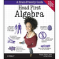Head First Algebra: A Learner's Guide to Algebra I - Paperback
