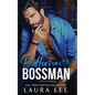 Billionaire Bossman: An Enemies-to-Lovers Office Romance - Paperback