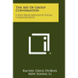 The Art Of Group Conversation: A New Breakthrough In Social Communication - Paperback
