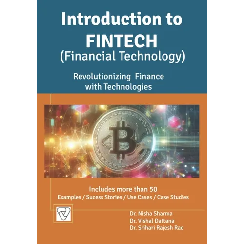 Introduction to FinTech: Revolutionizing Finance with Technologies - Paperback
