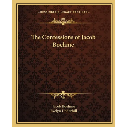 The Confessions of Jacob Boehme - Paperback