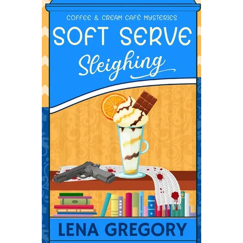 Soft Serve Sleighing - Paperback
