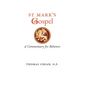 St. Mark's Gospel: A Commentary for Believers - Hardcover