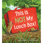 This Is Not My Lunchbox - Hardcover