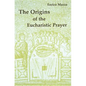 The Origins of Eucharistic Prayer - Paperback