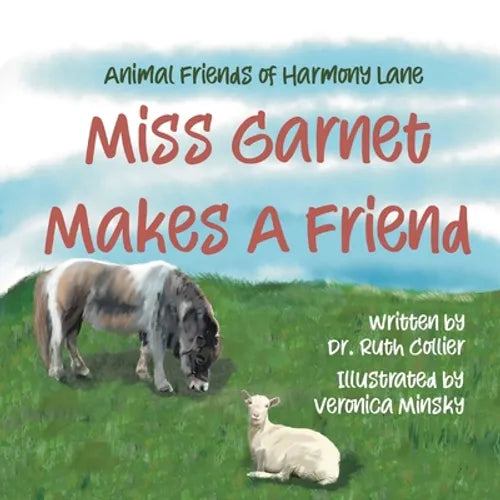 Animal Friends of Harmony Lane: Miss Garnett Makes A Friend - Paperback