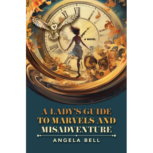 A Lady's Guide to Marvels and Misadventure - Library Binding