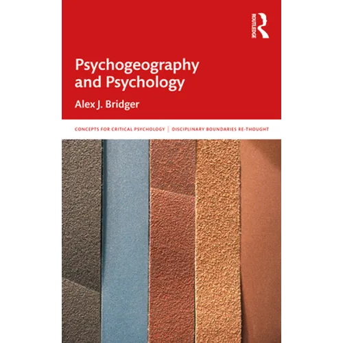 Psychogeography and Psychology: In and Beyond the Discipline - Paperback