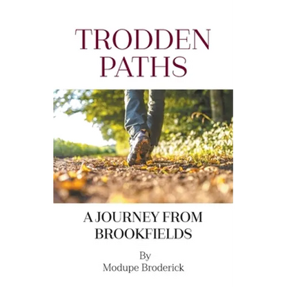 Trodden Paths: A Journey from Brookfields - Paperback