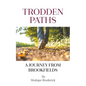 Trodden Paths: A Journey from Brookfields - Paperback