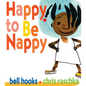 Happy to Be Nappy - Board Book