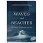 Waves and Beaches: The Powerful Dynamics of Sea and Coast - Hardcover