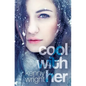 Cool With Her - Paperback