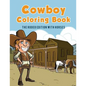 Cowboy Coloring Book: The Rodeo Edition with Horses - Paperback