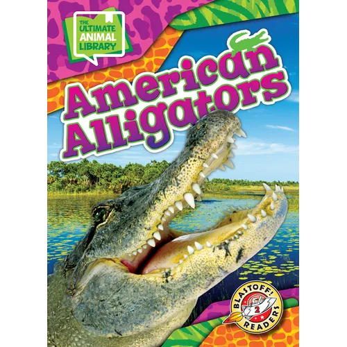 American Alligators - Library Binding