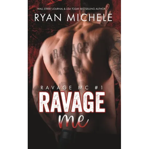 Ravage Me (Ravage MC #1): A Motorcycle Club Romance - Paperback