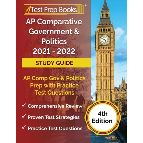 AP Comparative Government and Politics 2021 - 2022 Study Guide: AP Comp Gov and Politics Prep with Practice Test Questions [4th Edition] - Paperback