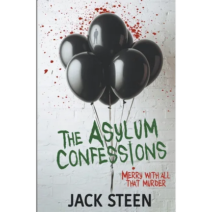 The Asylum Confessions: Merry with all that Murder - Paperback