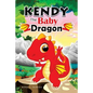 KENDY The BABY DRAGON: Bedtime Stories for Kids, Baby Books, Kids Books, Children's Books, Preschool Books, Toddler Books, Ages 3-5, Kids Pic - Paperback
