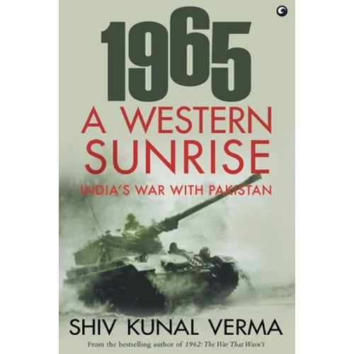 1965 a Western Sunrise India's War with Pakistan - Paperback