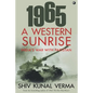 1965 a Western Sunrise India's War with Pakistan - Paperback