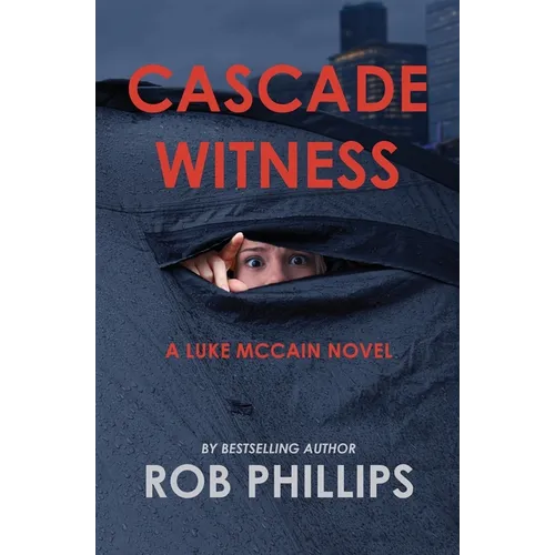 Cascade Witness: A Luke McCain Novel - Paperback
