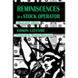 Reminiscences of a Stock Operator: The American Bestseller of Trading Illustrated by a French Illustrator - Paperback