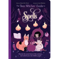 The Teen Witches' Guide to Spells: Discover the Secret Forces of the Universe... and Unlock Your Own Hidden Power! - Paperback