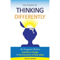 The Power of Thinking Differently: An imaginative guide to creativity, change, and the discovery of new ideas. - Paperback