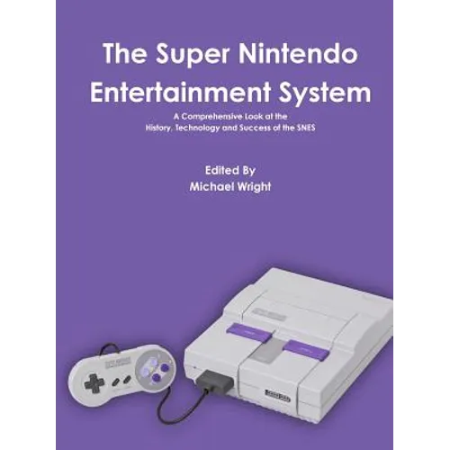 The Super Nintendo Entertainment System - Paperback
