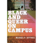 Black and Queer on Campus - Hardcover