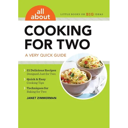 All about Cooking for Two: A Very Quick Guide - Paperback