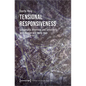 Tensional Responsiveness: Ecosomatic Aliveness and Sensitivity with Human and More-Than - Paperback