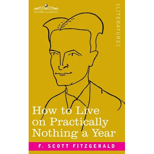How to Live on Practically Nothing a Year - Paperback