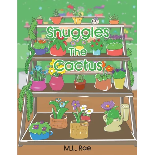 Snuggles The Cactus - Paperback