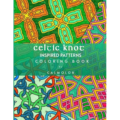 Celtic Knot Patterns: 60 Stress-Relieving Designs - Paperback