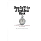 How to Write a Book In a Week: A Writer's Guide To Meeting a Deadline - Paperback