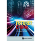 Future? China!: How the New Superpower Is Changing the West - Paperback