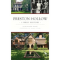 Preston Hollow: A Brief History - Hardcover