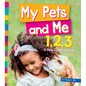 My Pets and Me 1, 2, 3: A Pets Counting Book - Library Binding