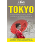 Tokyo: The Ultimate Tokyo Travel Guide By A Traveler For A Traveler: The Best Travel Tips; Where To Go, What To See And Much More - Paperback