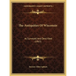 The Antiquities Of Wisconsin: As Surveyed And Described (1865) - Paperback