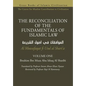 THE RECONCILIATION OF THE FUNDAMENTALS OF ISLAMIC LAW - Volume 1 - Al Muwafaqat fi Usul al Shari'a - Paperback