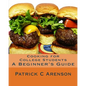 Cooking for College Students: A Beginner's Guide - Paperback