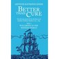 Better Than Cure: Wellbeing in the Wooden World - Hardcover