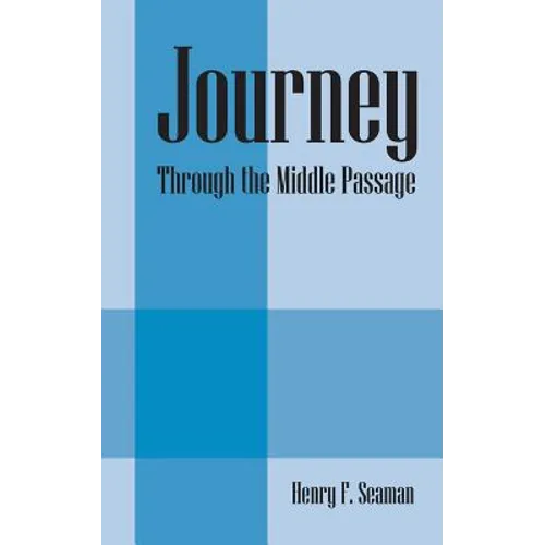 Journey: Through the Middle Passage - Paperback