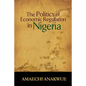 The Politics of Economic Regulation in Nigeria - Paperback