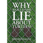 Why Would She Lie About Turtles? - Paperback