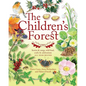 The Children's Forest: Stories & Songs, Wild Food, Crafts & Celebrations All Year Round - Paperback