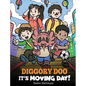Diggory Doo, It's Moving Day!: A Story about Moving to a New Home, Making New Friends and Going to a New School - Hardcover